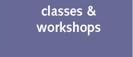 classes & workshops